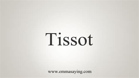 how to say tissot brand.